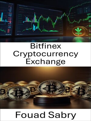 cover image of Bitfinex Cryptocurrency Exchange